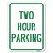 Signmission Two Hour Parking Heavy-Gauge Aluminum Rust Proof Parking Sign, 18" x 24", A-1824-22779 A-1824-22779 - alternate 1